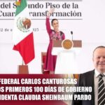 DIPUTADO FEDERAL CARLOS CANTUROSAS VILLARREAL CELEBRA LOS PRIMEROS 100 DÍAS DE GOBIERNO DE LA PRESIDENTA CLAUDIA SHEINBAUM PARDO